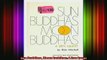 Read  Sun Buddhas Moon Buddhas A Zen Quest  Full EBook