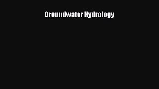 [Read Book] Groundwater Hydrology  EBook