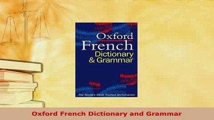 PDF  Oxford French Dictionary and Grammar Download Online
