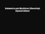 Read Sudamerica para Mochileros (Shoestring) (Spanish Edition) PDF Online