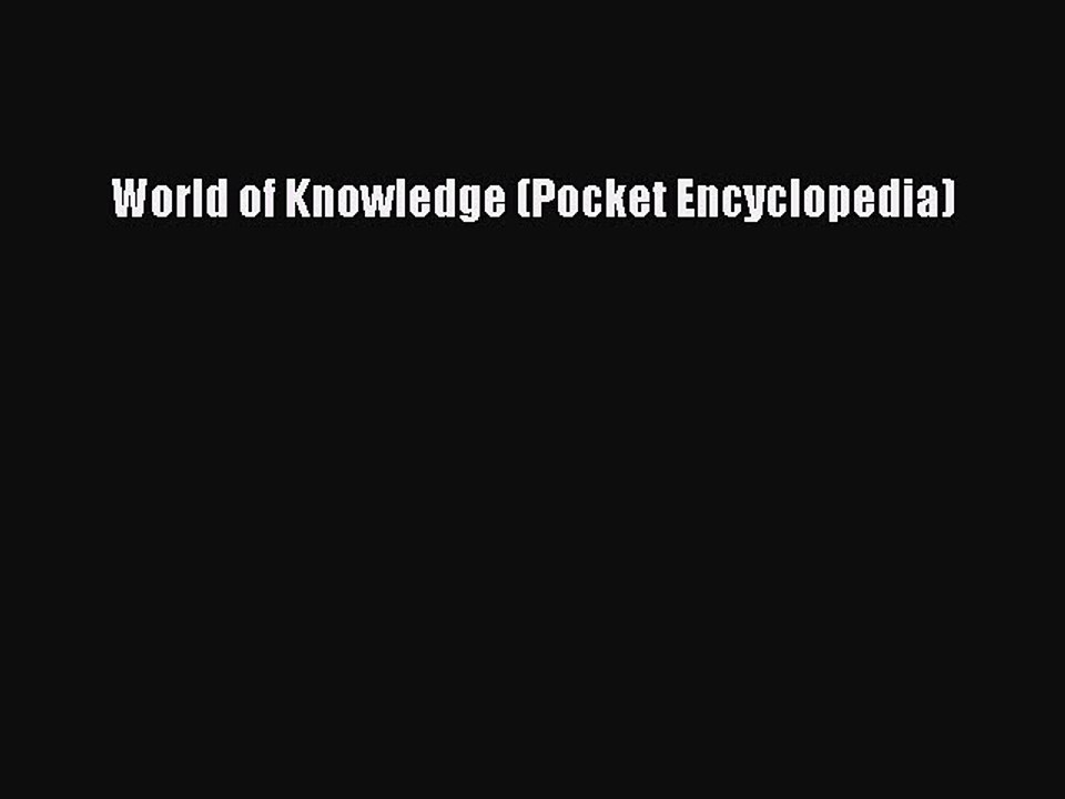 Read World of Knowledge (Pocket Encyclopedia) PDF Online