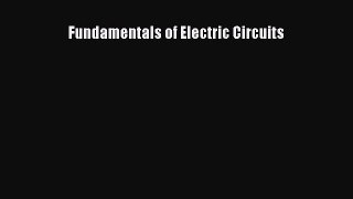 [Read Book] Fundamentals of Electric Circuits  EBook