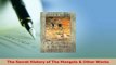 Download  The Secret History of The Mongols  Other Works Free Books