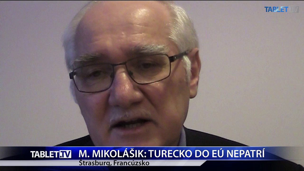 M. Mikolášik: Turecko do EÚ nepatrí 