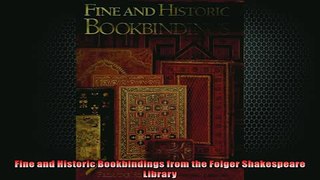 EBOOK ONLINE  Fine and Historic Bookbindings from the Folger Shakespeare Library  FREE BOOOK ONLINE