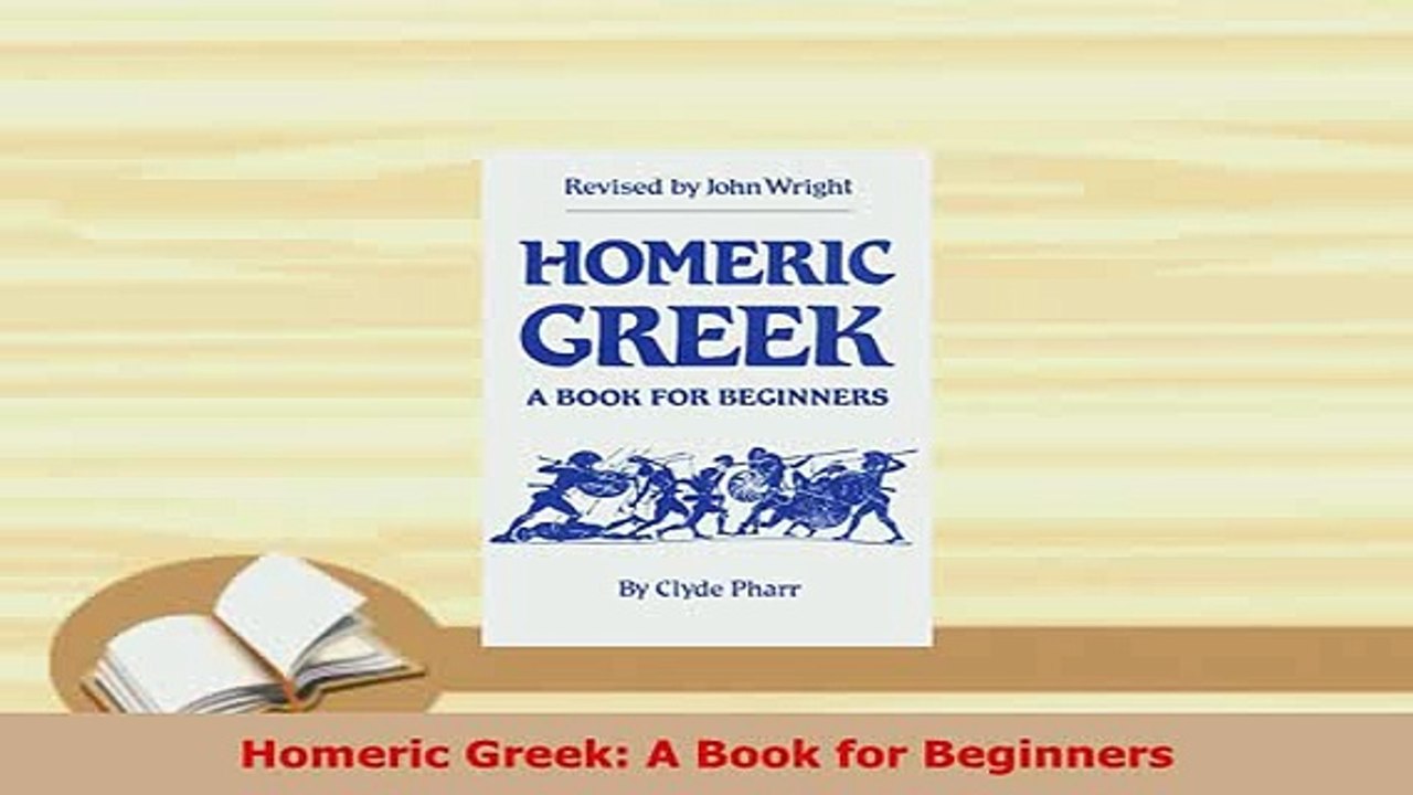 PDF  Homeric Greek A Book for Beginners Download Online