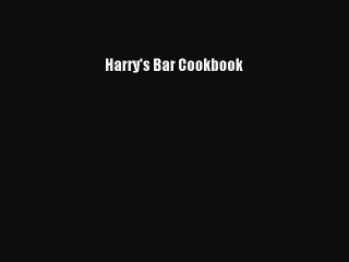 Read Harry's Bar Cookbook Ebook Free