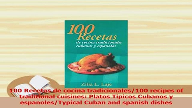 PDF 100 Recetas de cocina tradicionales100 recipes of traditional cuisines Platos Tipicos PDF Online