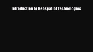 [Read Book] Introduction to Geospatial Technologies  EBook