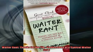 READ book  Waiter Rant Thanks for the TipConfessions of a Cynical Waiter PS  FREE BOOOK ONLINE