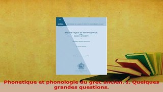 PDF  Phonetique et phonologie du grec ancien I Quelques grandes questions Download Online