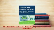 PDF  The Iraqi Dinar Scam Why Buying the Dinar is for Dummies PDF Full Ebook