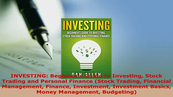 Download  INVESTING Beginners Guide to Investing Stock Trading and Personal Finance Stock Trading Download Full Ebook