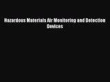 [Read Book] Hazardous Materials Air Monitoring and Detection Devices  EBook