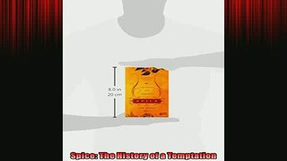 READ book  Spice The History of a Temptation  FREE BOOOK ONLINE