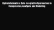 [Read Book] Hydroinformatics: Data Integrative Approaches in Computation Analysis and Modeling