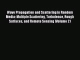 [Read Book] Wave Propagation and Scattering in Random Media: Multiple Scattering Turbulence