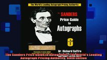 READ book  The Sanders Price Guide to Autographs The Worlds Leading Autograph Pricing Authority  FREE BOOOK ONLINE
