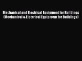 [Read Book] Mechanical and Electrical Equipment for Buildings (Mechanical & Electrical Equipment