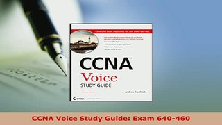 PDF  CCNA Voice Study Guide Exam 640460 Read Full Ebook