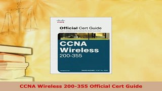 PDF  CCNA Wireless 200355 Official Cert Guide Download Full Ebook