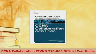 PDF  CCNA Collaboration CIVND 210065 Official Cert Guide Download Online