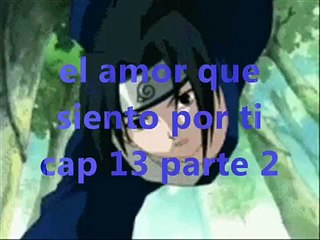 el amor que siento por ti cap 13 parte 2