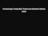 [Read Book] Technology Today And Tomorrow Student Edition 2004 Free PDF