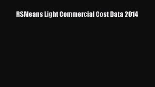 [Read Book] RSMeans Light Commercial Cost Data 2014  EBook