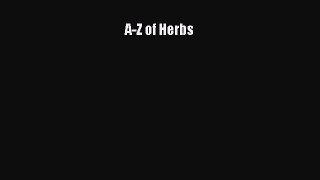 Read A-Z of Herbs Ebook Free