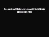 [Read Book] Mechanics of Materials Labs with SolidWorks Simulation 2014 Free PDF