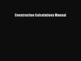 [Read Book] Construction Calculations Manual  EBook