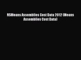 [Read Book] RSMeans Assemblies Cost Data 2012 (Means Assemblies Cost Data)  EBook