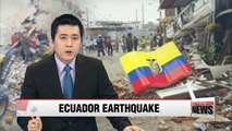 Ecuador Earthquake Death Toll Heightens