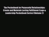 PDF The Pocketbook for Purposeful Relationships: Create and Maintain Lasting Fulfillment (Logo