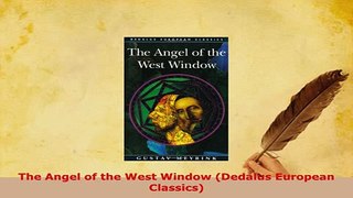 PDF  The Angel of the West Window Dedalus European Classics  Read Online