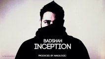 Inception   Badshah