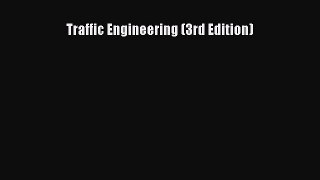 [Read Book] Traffic Engineering (3rd Edition)  EBook