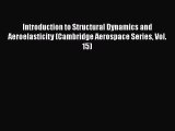 [Read Book] Introduction to Structural Dynamics and Aeroelasticity (Cambridge Aerospace Series