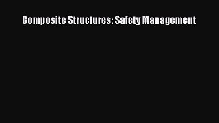 [Read Book] Composite Structures: Safety Management  EBook