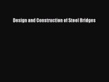 [Read Book] Design and Construction of Steel Bridges  Read Online