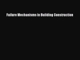 [Read Book] Failure Mechanisms in Building Construction  EBook