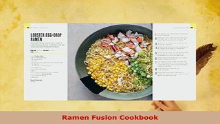 Download  Ramen Fusion Cookbook Read Full Ebook