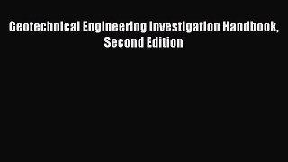 [Read Book] Geotechnical Engineering Investigation Handbook Second Edition  EBook