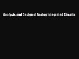 [Read Book] Analysis and Design of Analog Integrated Circuits  EBook