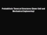 [Read Book] Probabilistic Theory of Structures (Dover Civil and Mechanical Engineering)  EBook
