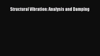 [Read Book] Structural Vibration: Analysis and Damping  EBook