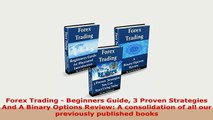 Download  Forex Trading  Beginners Guide 3 Proven Strategies And A Binary Options Review A PDF Full Ebook