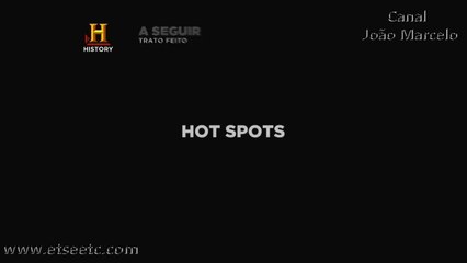 Contato Extraterrestre HD T01E08 - Hot Spots