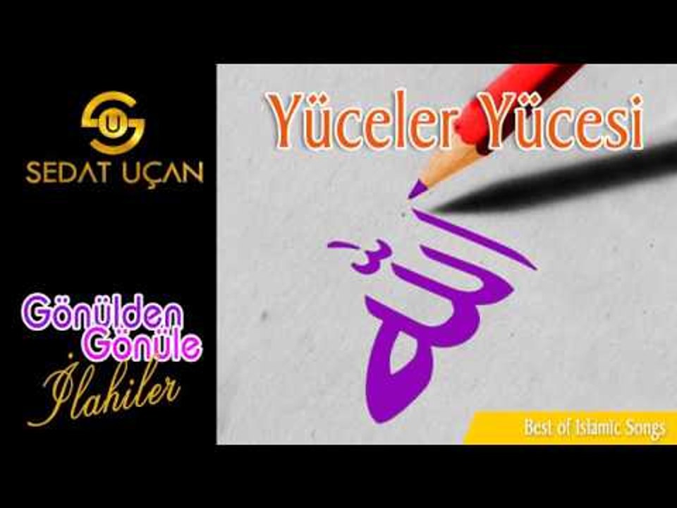 Sedat Uçan - Yüceler Yücesi